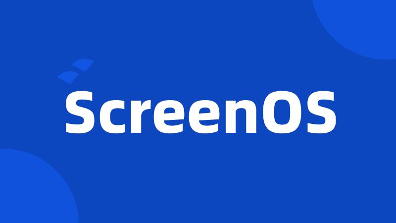 ScreenOS