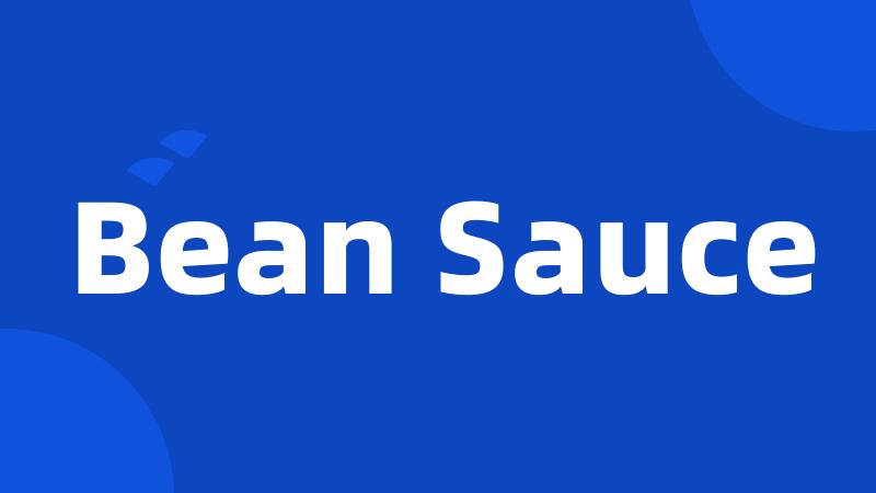 Bean Sauce