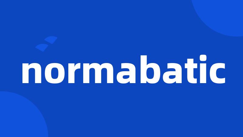 normabatic