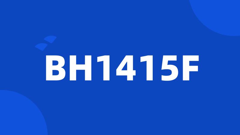 BH1415F
