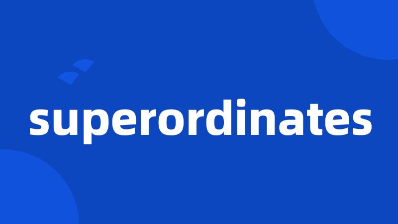 superordinates