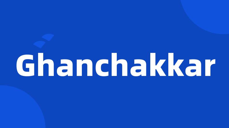 Ghanchakkar