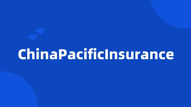 ChinaPacificInsurance