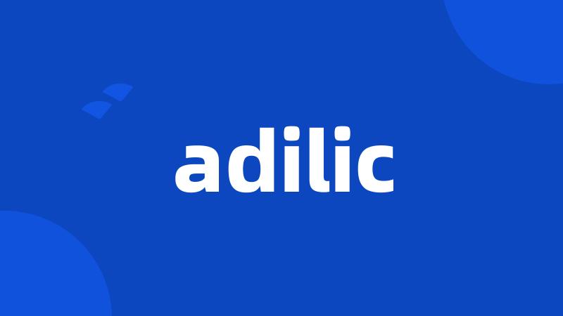 adilic