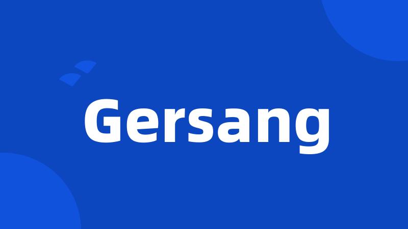 Gersang