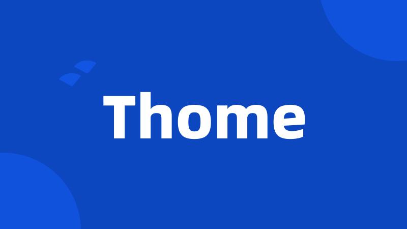 Thome