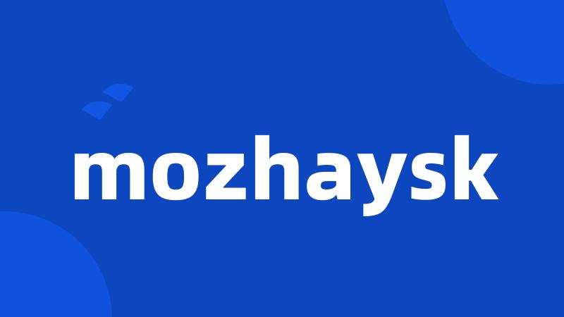 mozhaysk