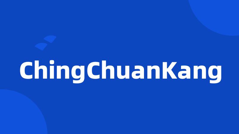 ChingChuanKang