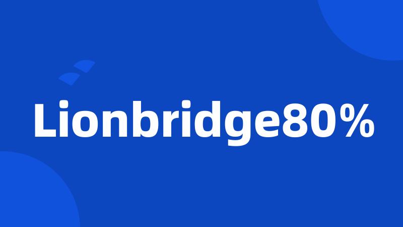 Lionbridge80%