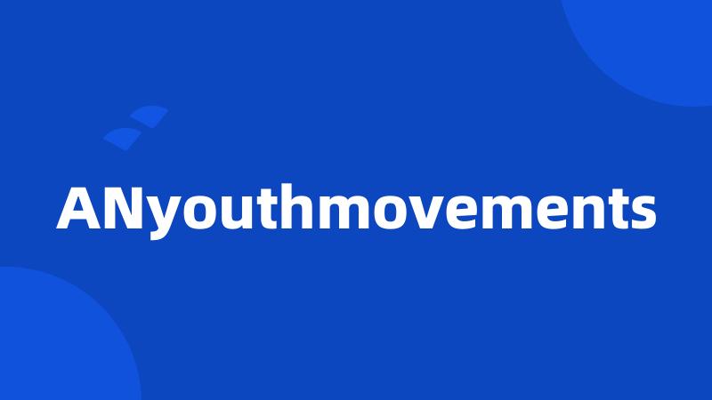 ANyouthmovements