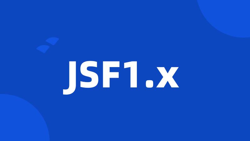 JSF1.x