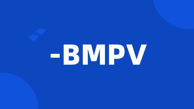 -BMPV