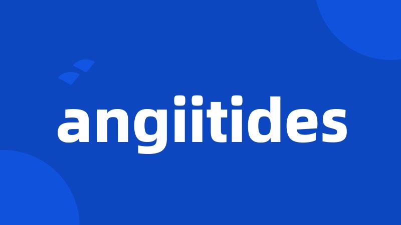 angiitides