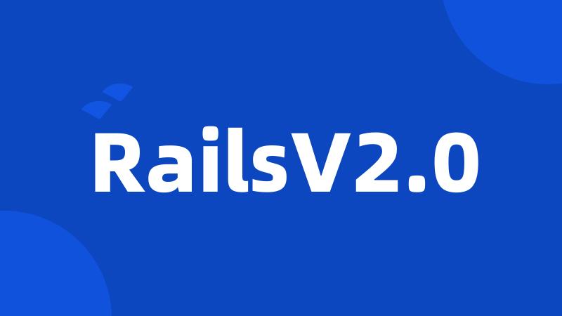 RailsV2.0