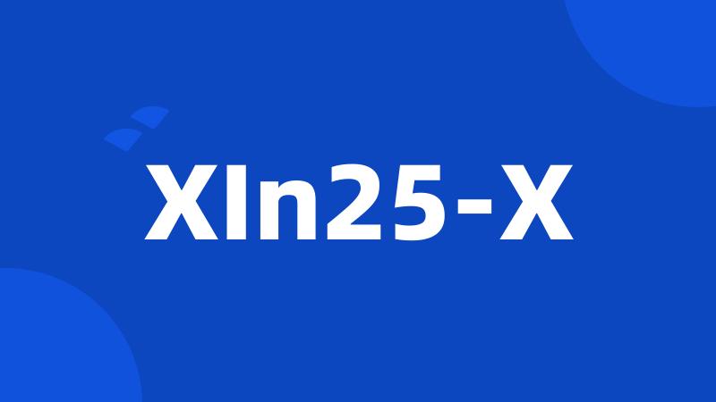 XIn25-X