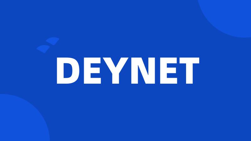 DEYNET