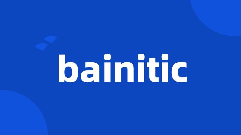 bainitic