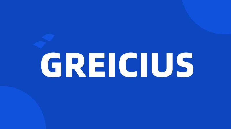 GREICIUS