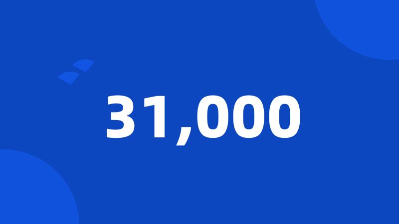 31,000