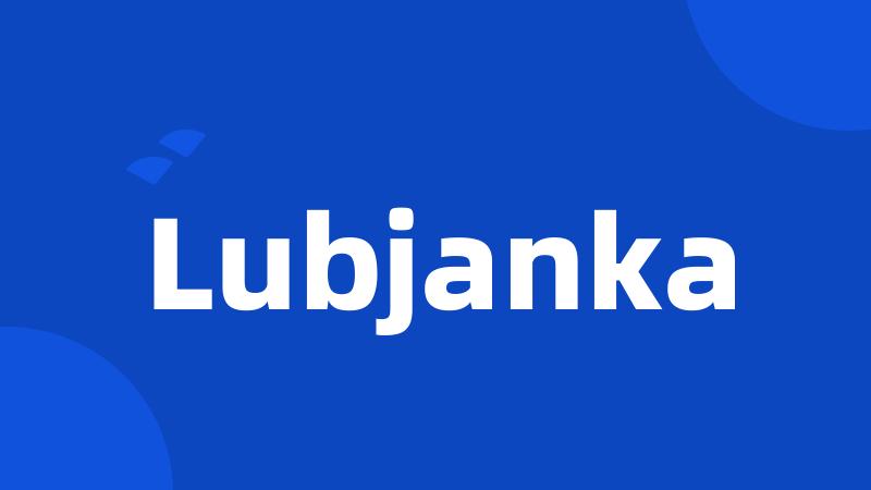 Lubjanka