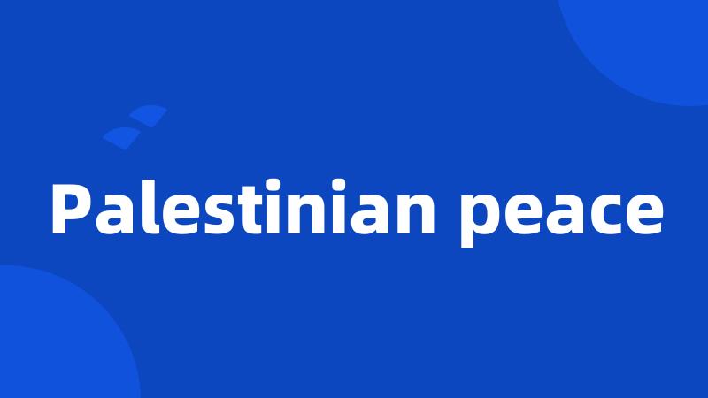 Palestinian peace