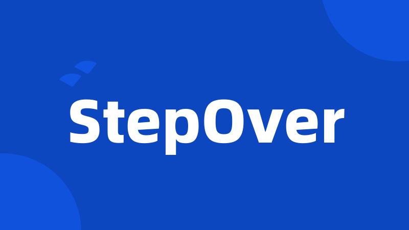 StepOver