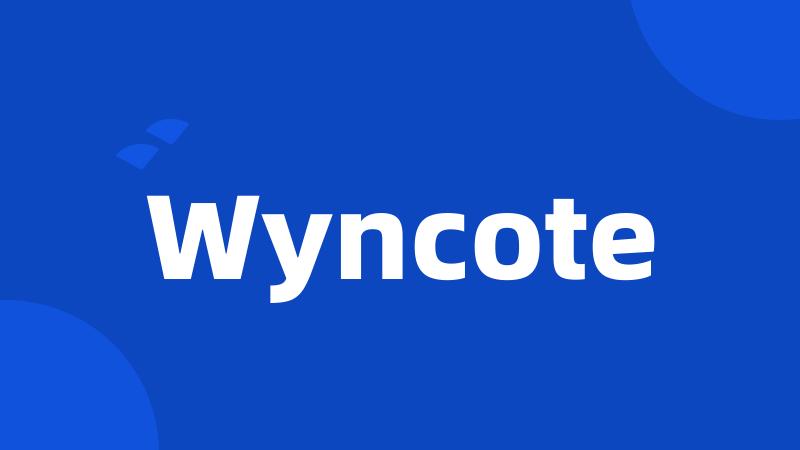 Wyncote