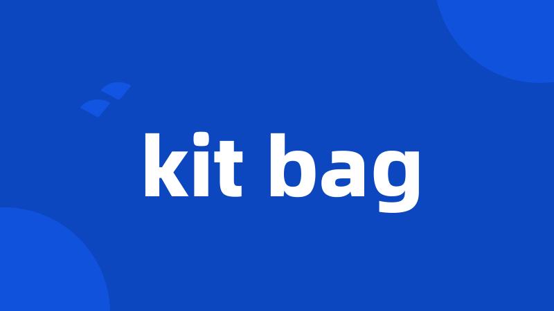 kit bag