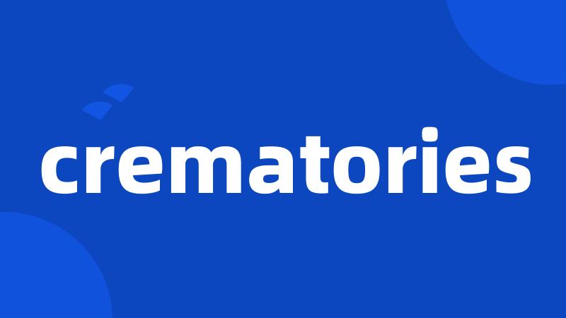 crematories