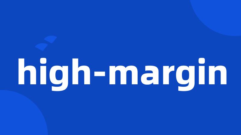 high-margin