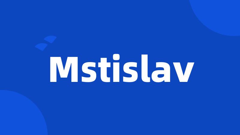 Mstislav