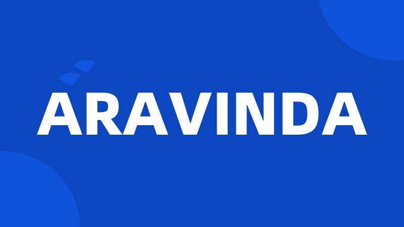 ARAVINDA