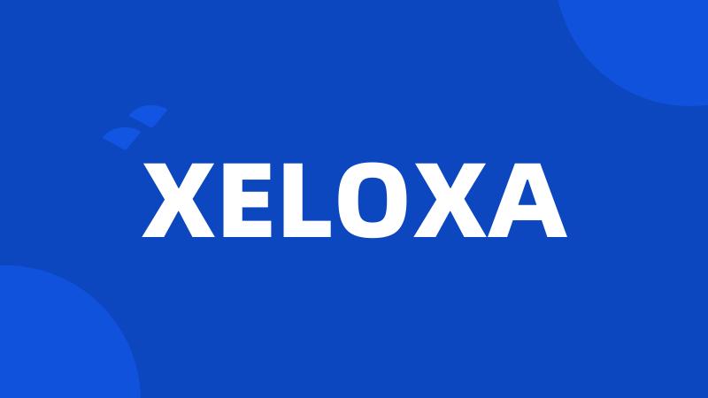 XELOXA