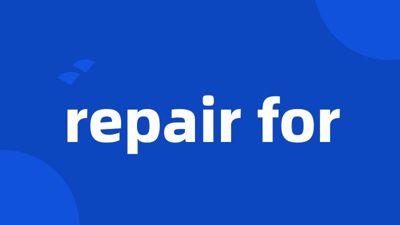 repair for