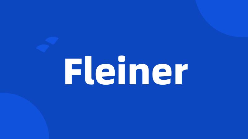 Fleiner