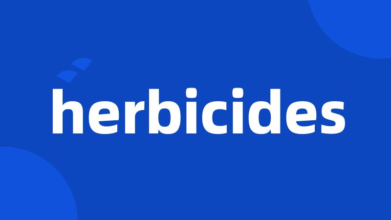 herbicides