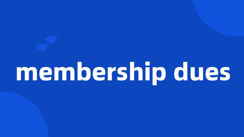 membership dues
