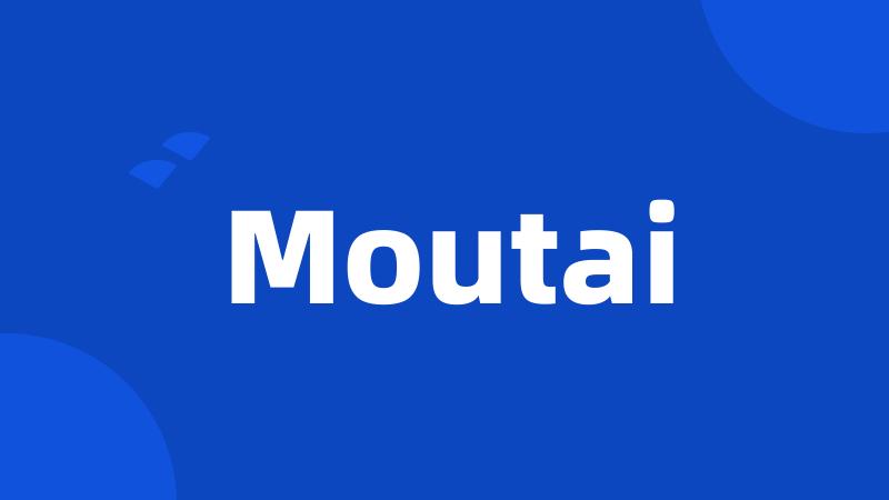 Moutai