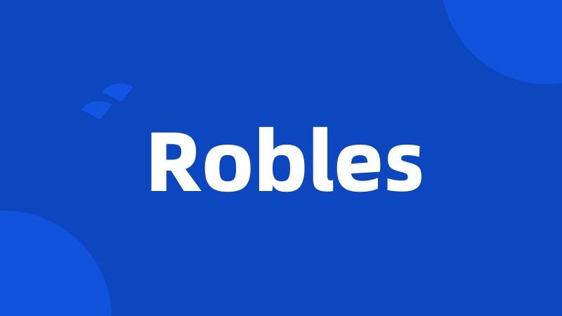 Robles