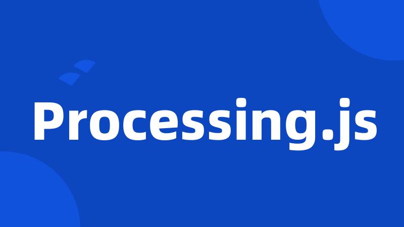 Processing.js
