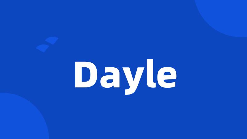 Dayle