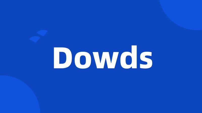 Dowds