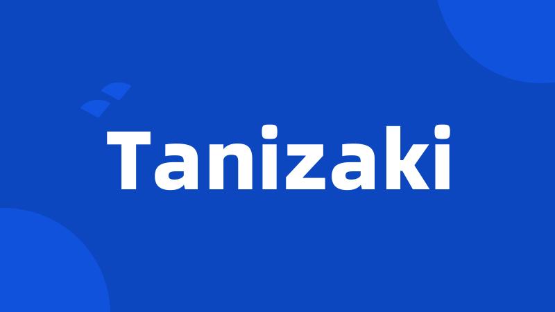 Tanizaki
