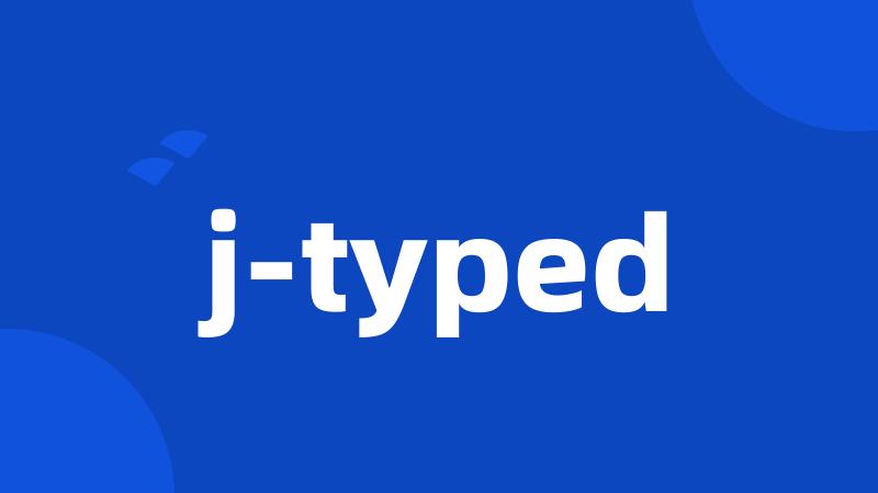 j-typed