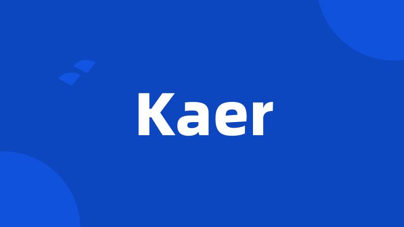 Kaer