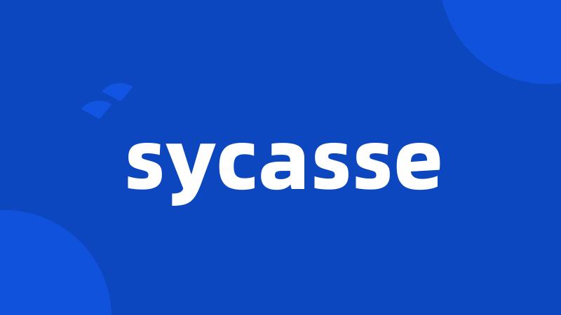 sycasse