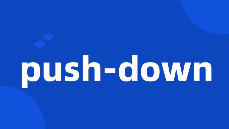 push-down