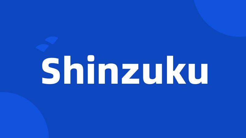 Shinzuku