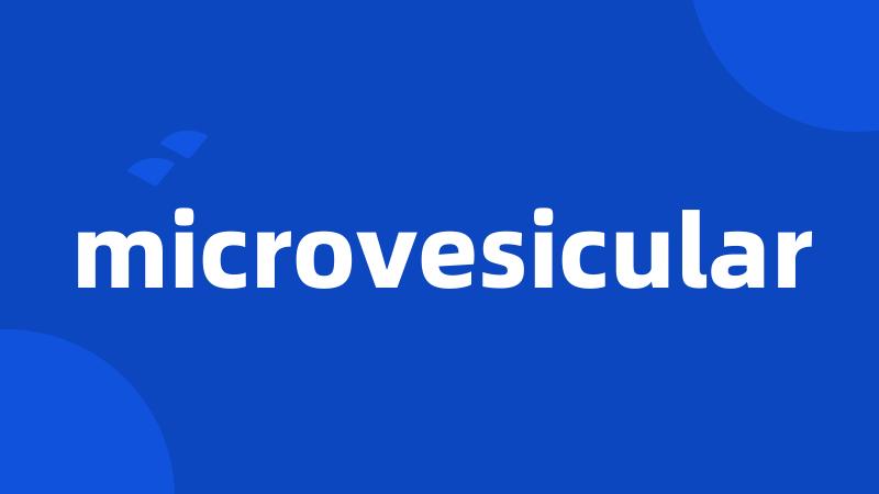 microvesicular