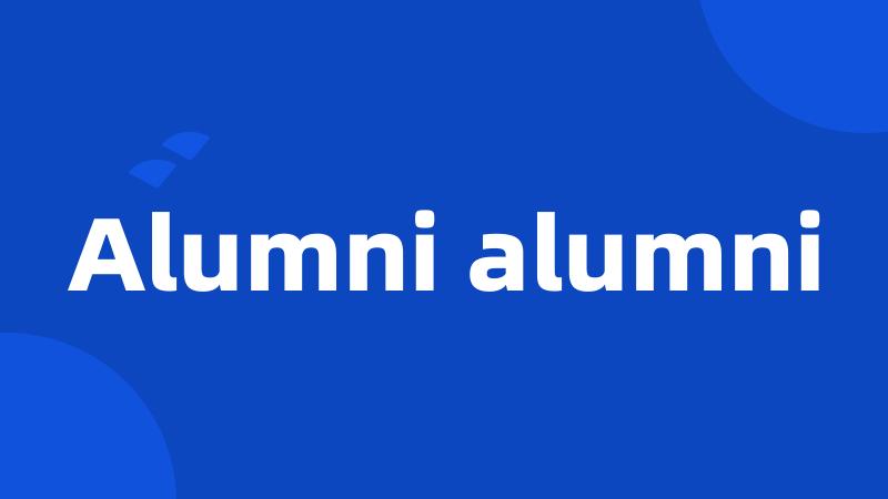 Alumni alumni